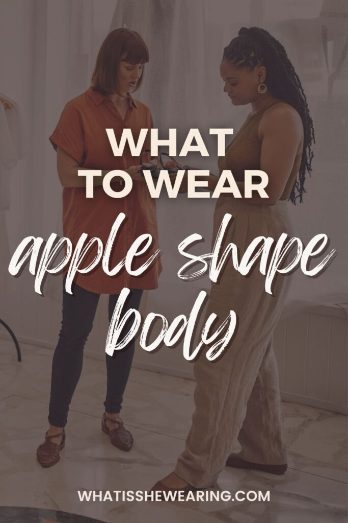 what to wear apple shape