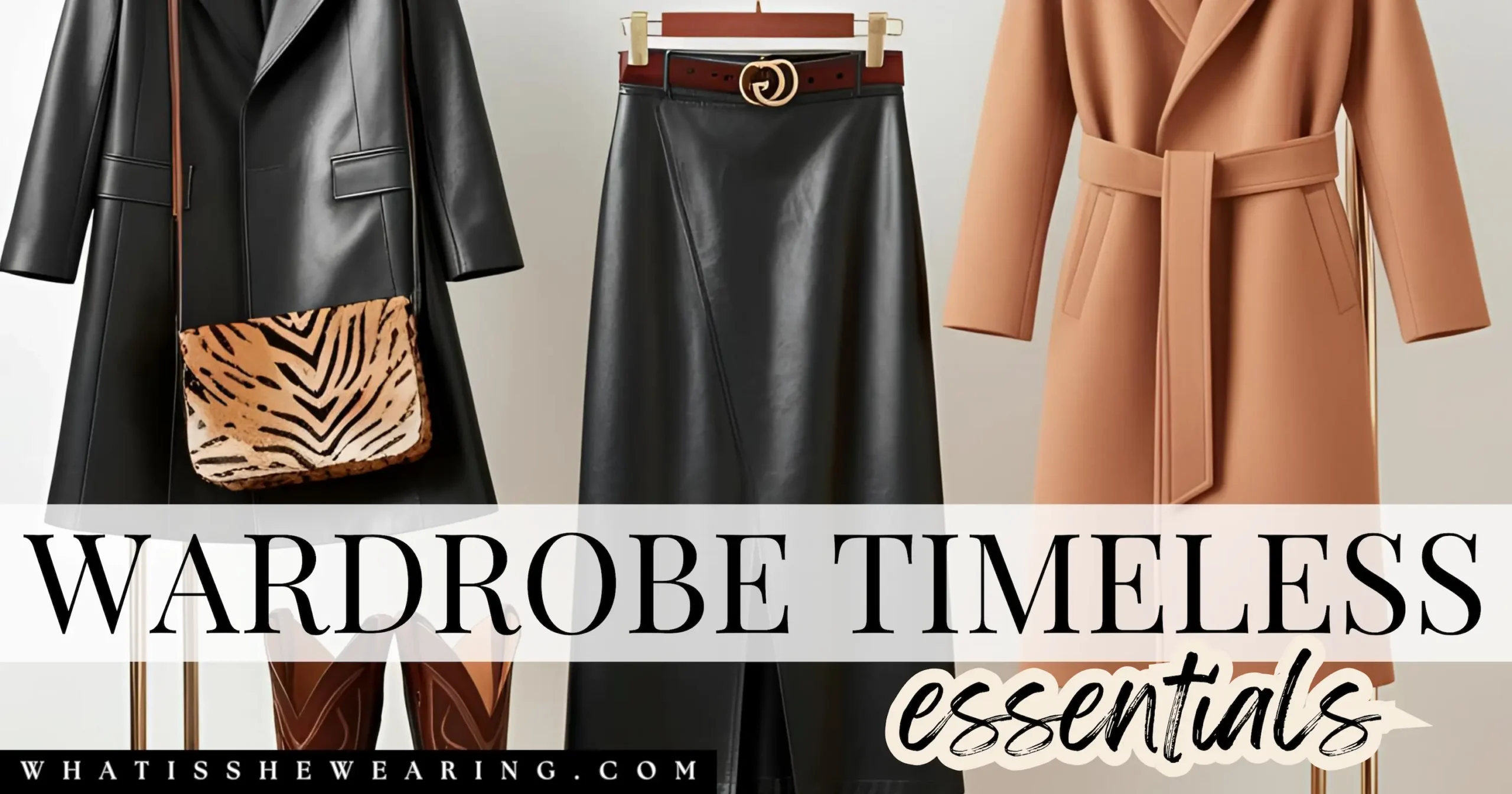 Wardrobe timeless essentials on a rack: statement coat, black leather skirt, double buckle belt, animal print bag, cowboy boots.