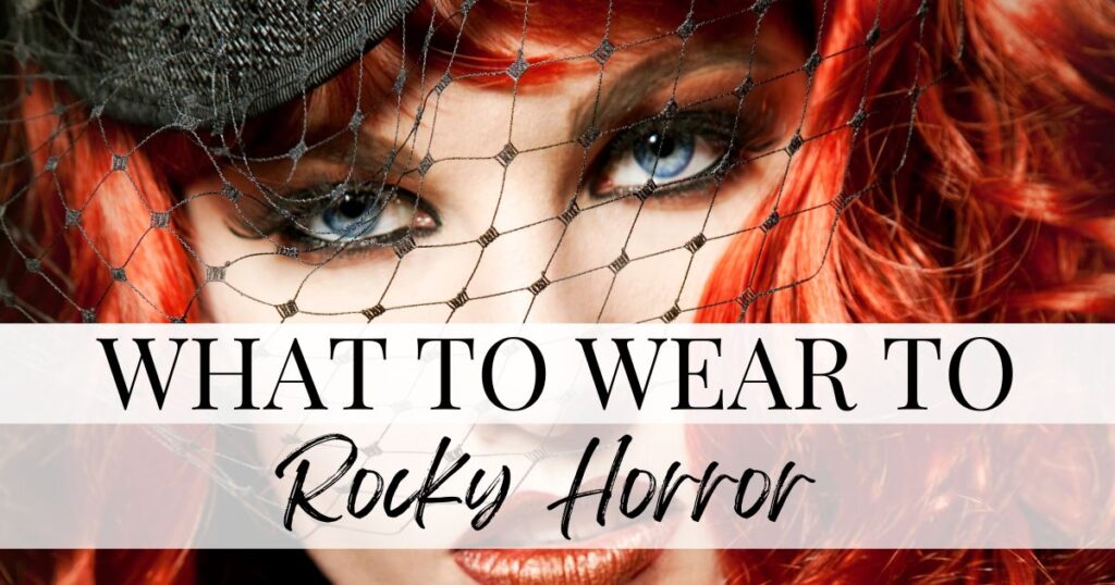 what to wear to rocky horror