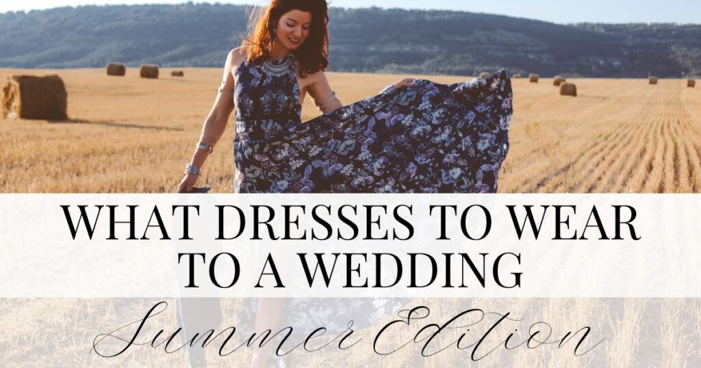 what dresses to wear to a wedding