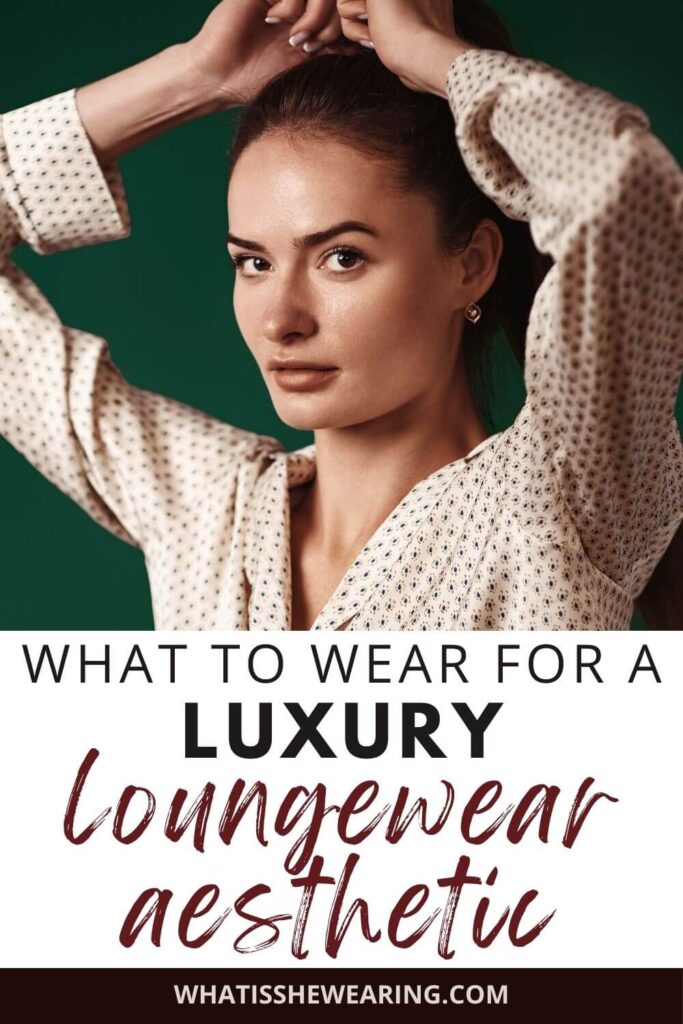 10 Stylish Loungewear Items You'll Want To Wear Out | What Is She Wearing