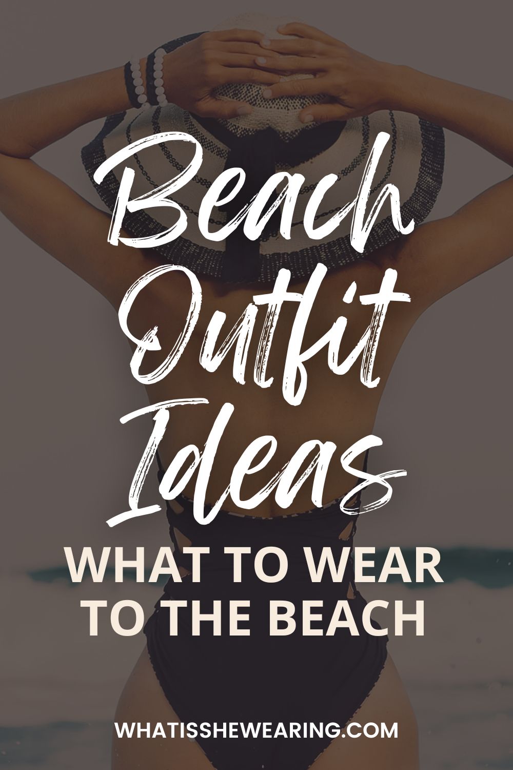 What To Wear To The Beach | 20+ Stunning Beach Outfit Ideas | What Is ...