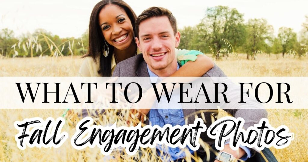 what to wear for fall engagement photos