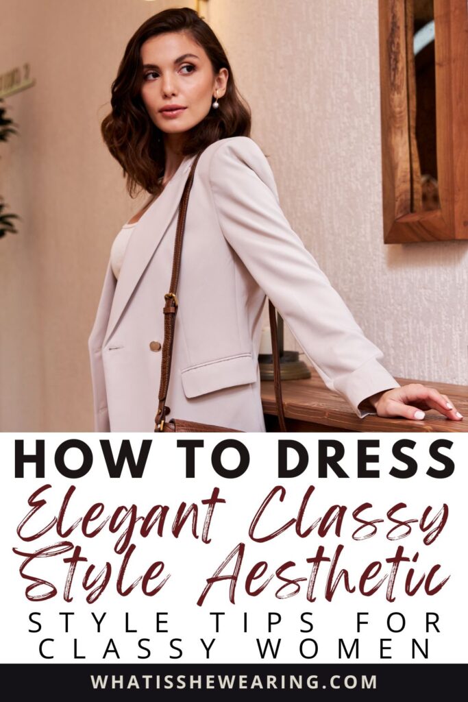 The Secret To Elegant Classy Style | What Is She Wearing