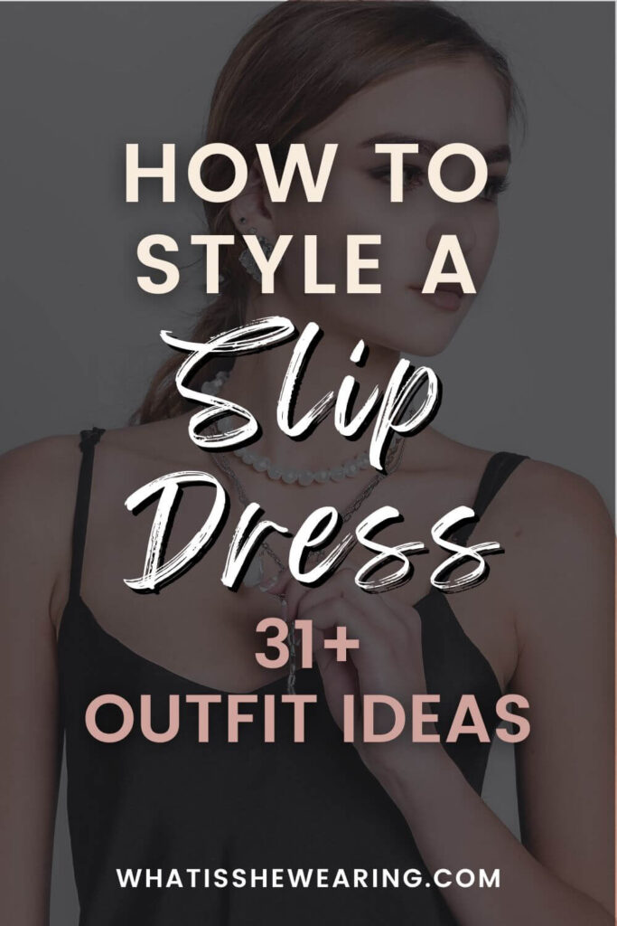 how to style a slip dress