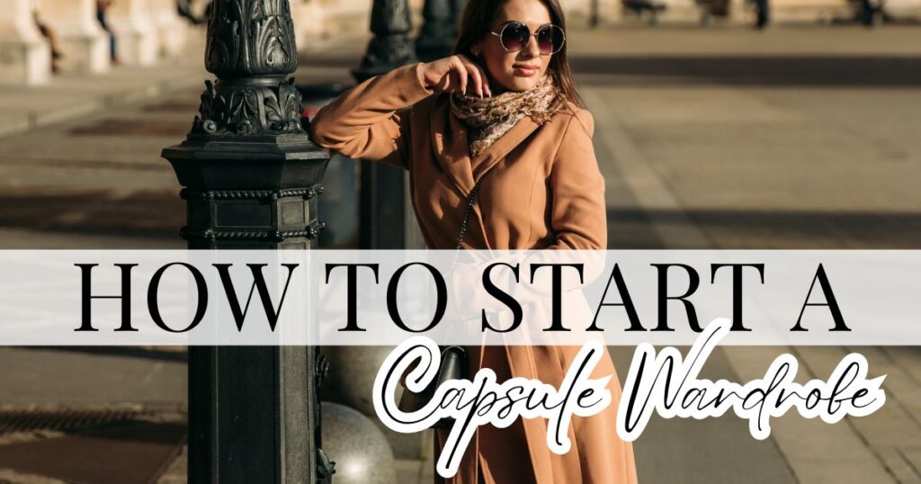 how to start a capsule wardrobe