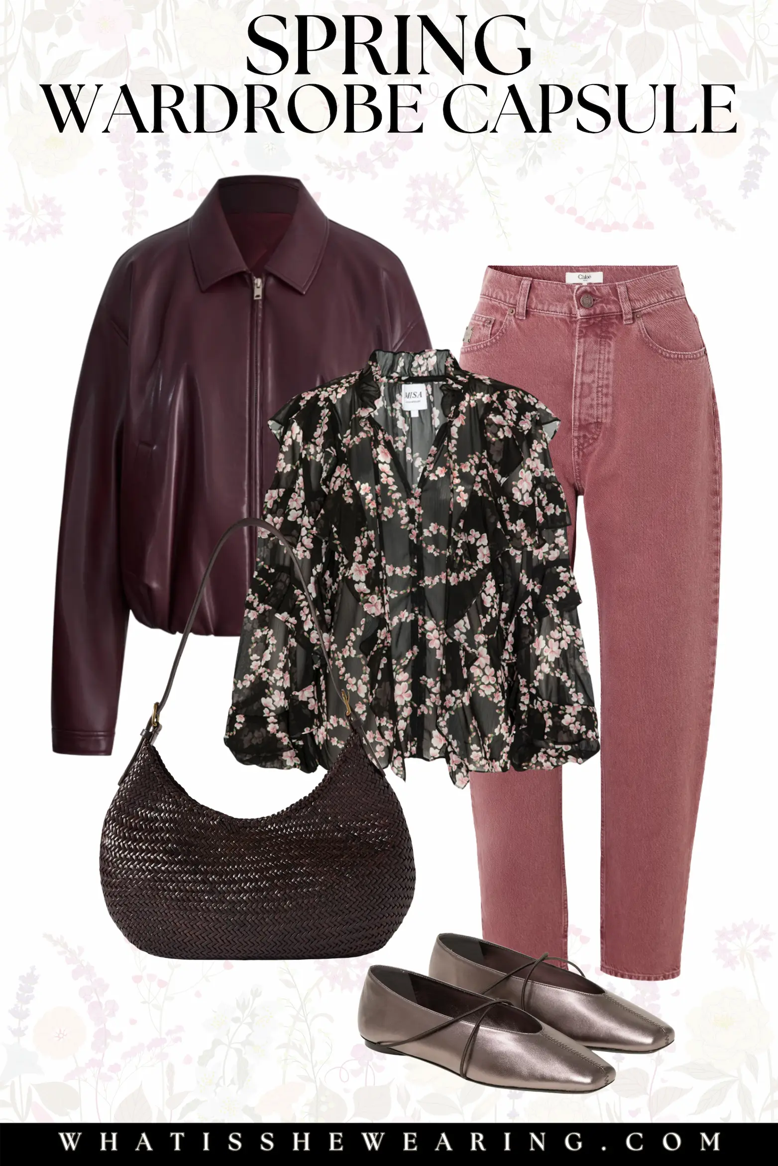 Spring Wardrobe Must-Haves: My Top 5 Spring 2026 fashion trends featuring a spring wardrobe flat lay with a burgundy leather bomber, ruffled blouse, dusty rose pink denim jeans, woven handbag, and chic ballet flats.
