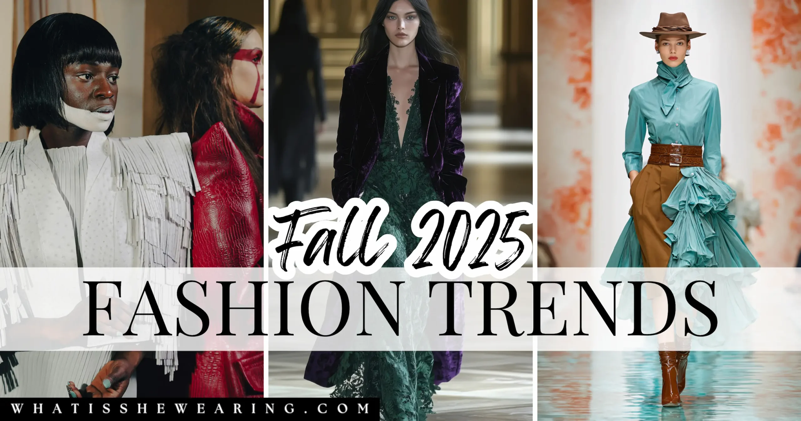 These Fall 2025 Fashion Trends Are So Good, I'm Obsessed | What Is She ...