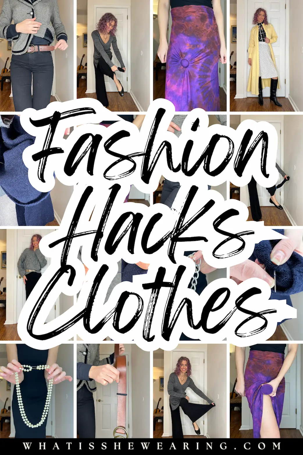 Fashion Hacks Clothes That Make Getting Dressed Easier Collage showing multiple fashion hacks for clothes, including belt, layering, jewelry, and outfit styling tips